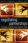 Image for Negotiating partnerships  : increase profits and reduce risk