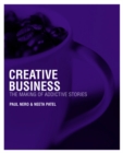 Image for Creative business  : the making of addictive stories