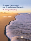 Image for Strategic management and organisational dynamics  : the challenge of complexity