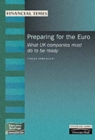 Image for Preparing for the Euro  : what UK companies must do to be ready