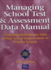 Image for Managing School Test and Assessment Data Manual : Using Test Results to Drive Up Standards in Primary Schools