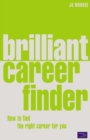 Image for Brilliant career finder  : how to find the right career for you
