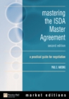 Image for Mastering the ISDA master agreement  : a practical guide to negotiation
