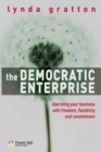 Image for The democratic enterprise  : liberating your business with freedom, flexibility and commitment