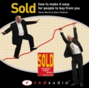 Image for Sold! : How to Make it Easy for People to Buy from You