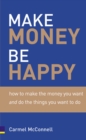 Image for Make Money, Be Happy