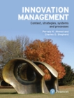 Image for Innovation management  : context, strategies, systems and processes