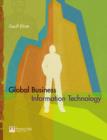 Image for Global business information technology  : an integrated systems approach