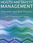 Image for Health and safety management  : principles and best practice