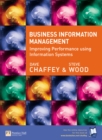Image for Business information management  : improving performance using information systems
