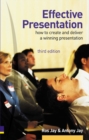 Image for Effective presentation  : how to create and deliver a winning presentation