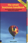 Image for The small business handbook  : the complete guide to running and growing your business