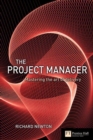 Image for The project manager  : mastering the art of delivery