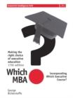 Image for Which MBA?  : making the right choice of executive education