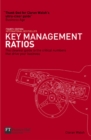 Image for Key management ratios  : the clearest guide to the critical numbers that drive your business