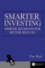 Image for Smarter investing  : simpler decisions for better results