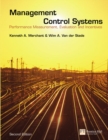 Image for Management control systems  : performance measurement, evaluation and incentives