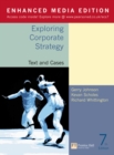 Image for Exploring Corporate Strategy Enhanced Media Edition Text and Cases 7th Edition : Text and Cases