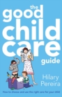 Image for The Good Childcare Guide