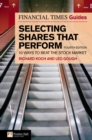 Image for Financial Times Guide to Selecting Shares that Perform : 10 Ways to Beat the Stock Market