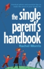 Image for The Single Parent&#39;s Handbook