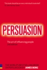 Image for Persuasion  : the art of influencing people