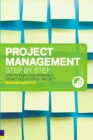 Image for Project management, step by step  : how to plan and manage a highly successful project