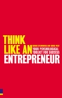 Image for Think like an entrepreneur  : your psychological toolkit for success