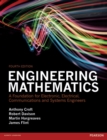 Image for Engineering mathematics  : a foundation for electronic, electrical, communications and systems engineers