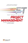 Image for Project Management: Fast Track to Success: The low down on the top job