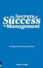 Image for The secrets of success in management  : 20 ways to survive and thrive