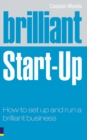 Image for Brilliant start-up  : how to set up and run a brilliant business