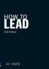 Image for How to lead: what you actually need to do to manage, lead and succeed