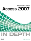 Image for Microsoft Office Access 2007 in depth