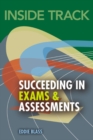 Image for Inside Track to Succeeding in Exams and Assessments
