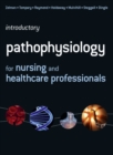 Image for Introductory pathophysiology for nursing and healthcare professionals