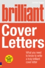 Image for Brilliant cover letters  : what you need to know to write a truly brilliant cover letter