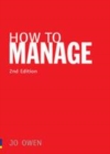 Image for How to manage: the art of making things happen