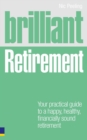Image for Brilliant retirement: your practical guide to a happy, healthy, financially sound retirement