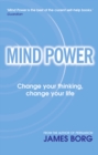 Image for Mind power  : change your thinking, change your life