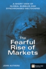 Image for The Fearful Rise of Markets