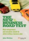 Image for The new business road test: what entrepreneurs and executives should do before writing a business plan