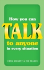 Image for How you can talk to anyone in every situation