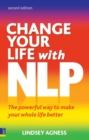 Image for Change your life with NLP: the powerful way to make your whole life better