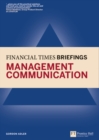 Image for Management Communication: Financial Times Briefing