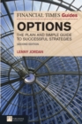 Image for The Financial Times guide to options  : the plain and simple guide to successful strategies
