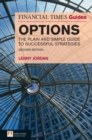 Image for The Financial Times guide to options: the plain and simple guide to successful strategies