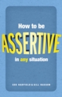 Image for How to be Assertive in Any Situation