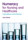 Image for Numeracy in Nursing and Healthcare with MyMathLab Global