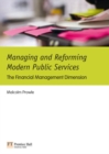 Image for Managing and reforming modern public services: the financial management dimension